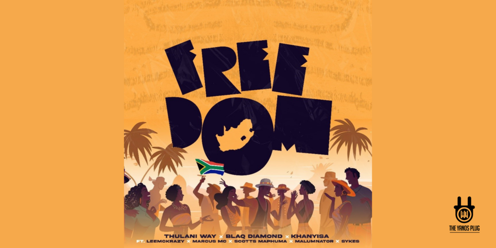 Freedom by Blaq Diamond, Thulani Way, Khanyisa, Scotts Maphuma & LeeMcKrazy