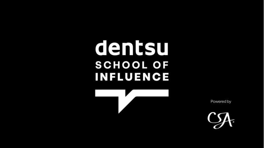 DENTSU SCHOOL OF INFLUENCE