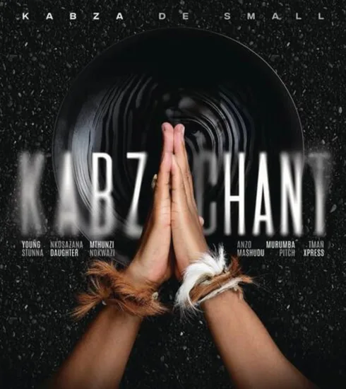 Kabza Chant Lyrics Kabza De Small