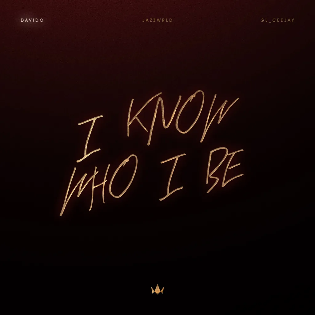 Davido, I Know Who I Be