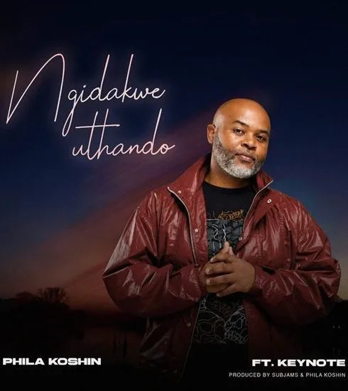 Phila Koshin Ngidakwe Uthando