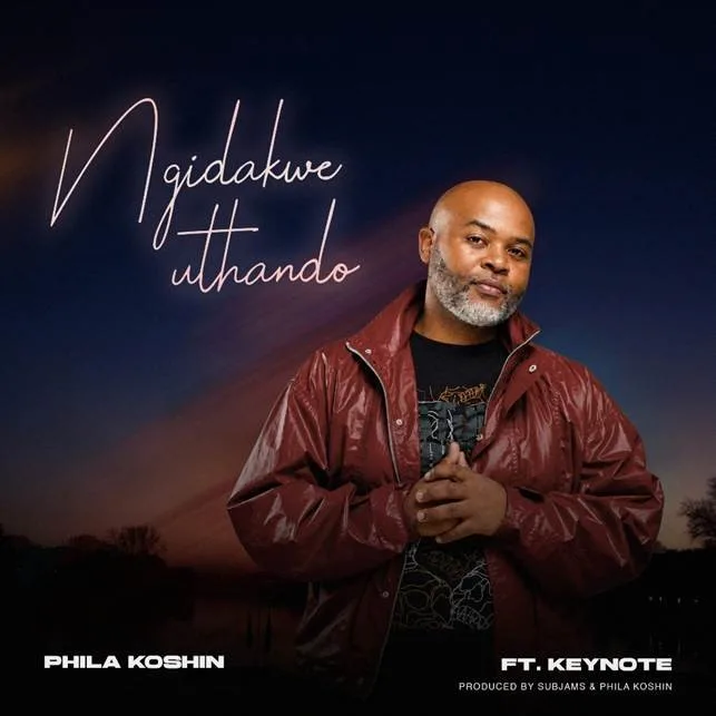 Phila Koshin Ngidakwe Uthando